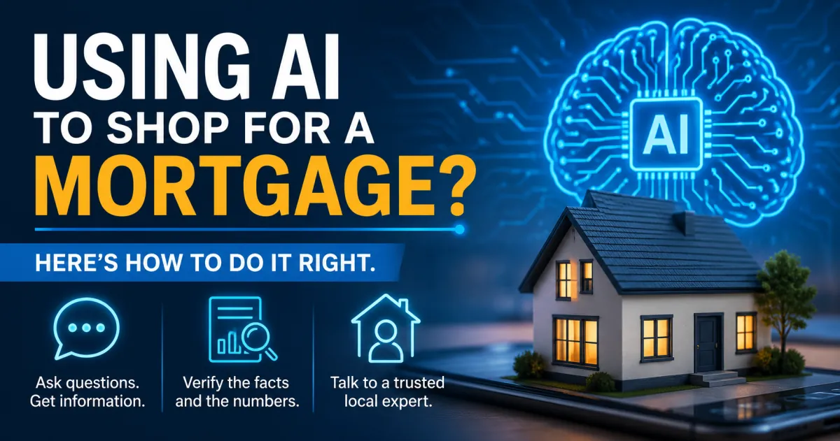 AI Is Changing How People Shop for Mortgages and Here Is How to Use It Without Getting Burned
