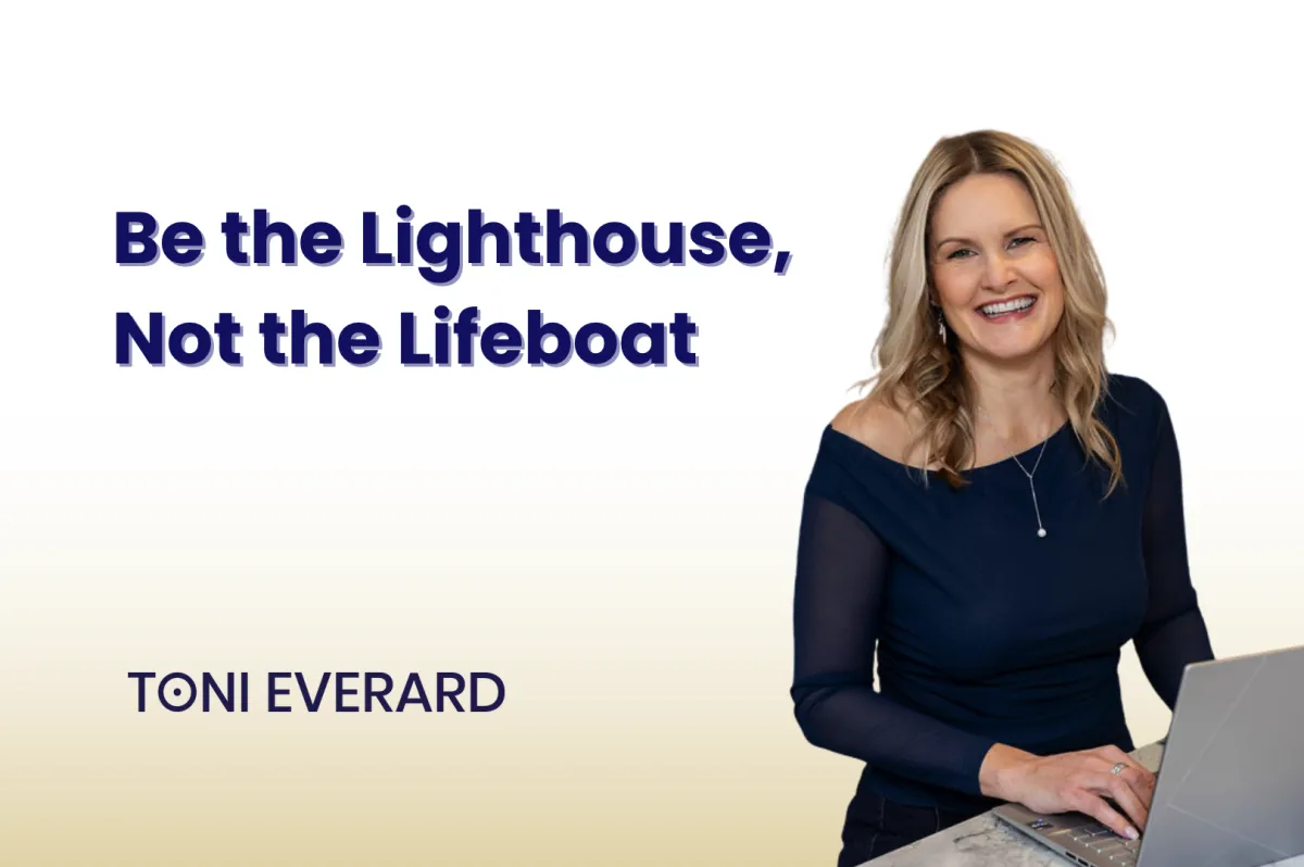 Be the Lighthouse, Not the Lifeboat