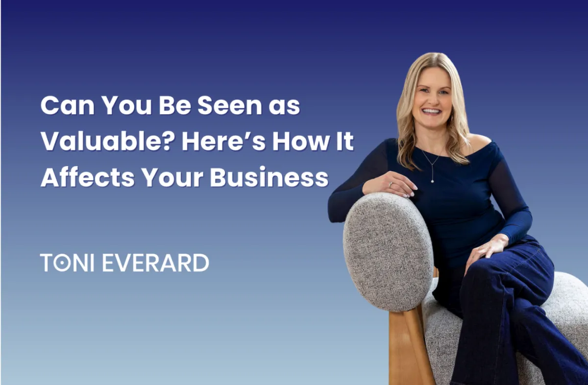 Can You Be Seen as Valuable? Here’s How It Affects Your Business