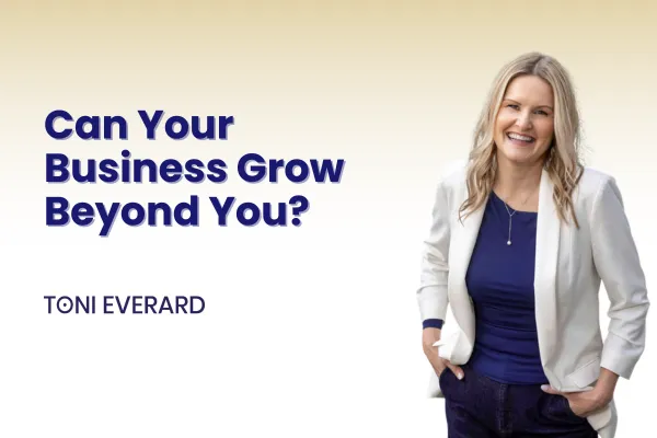 Can Your Business Grow Beyond You?