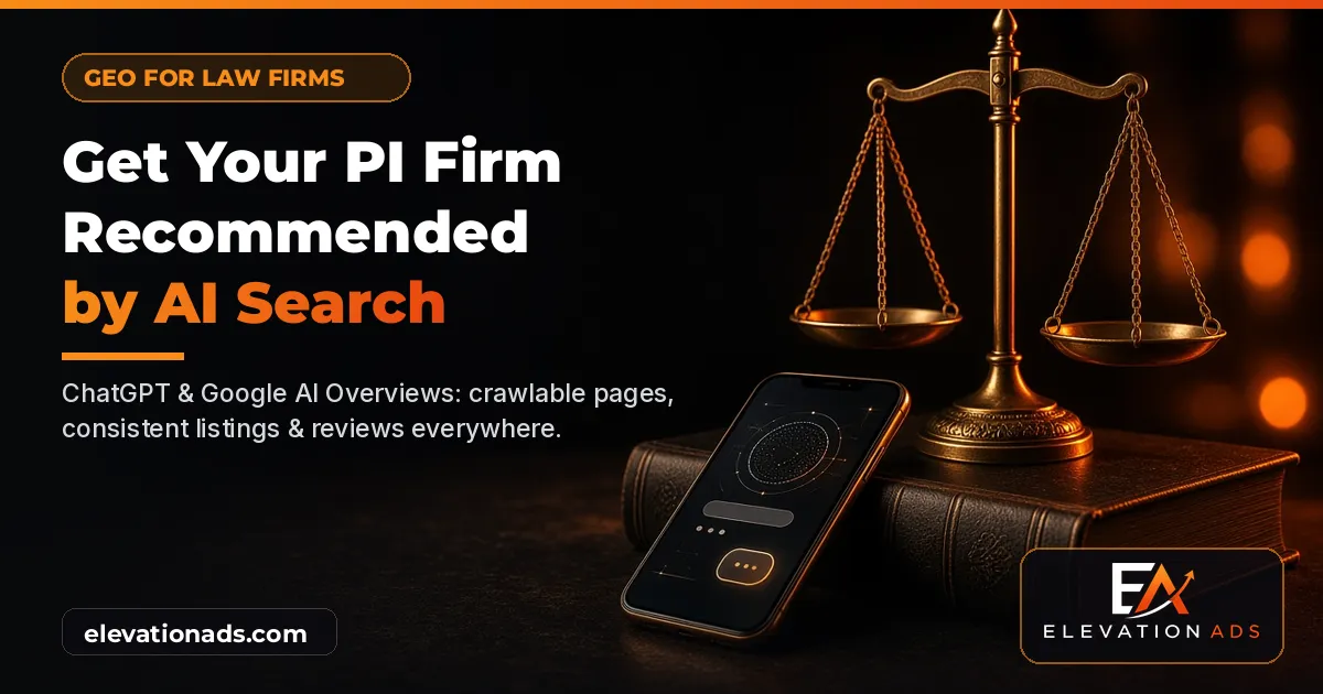 AI-generated black and orange image of brass scales of justice, a law book and a smartphone showing an AI chat, with the headline "Get Your PI Firm Recommended by AI Search" and the Elevation Ads logo watermark