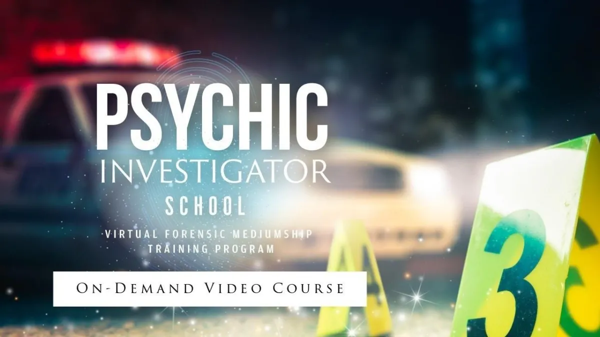 Psychic Investigator School: Five-  Lesson Online Course