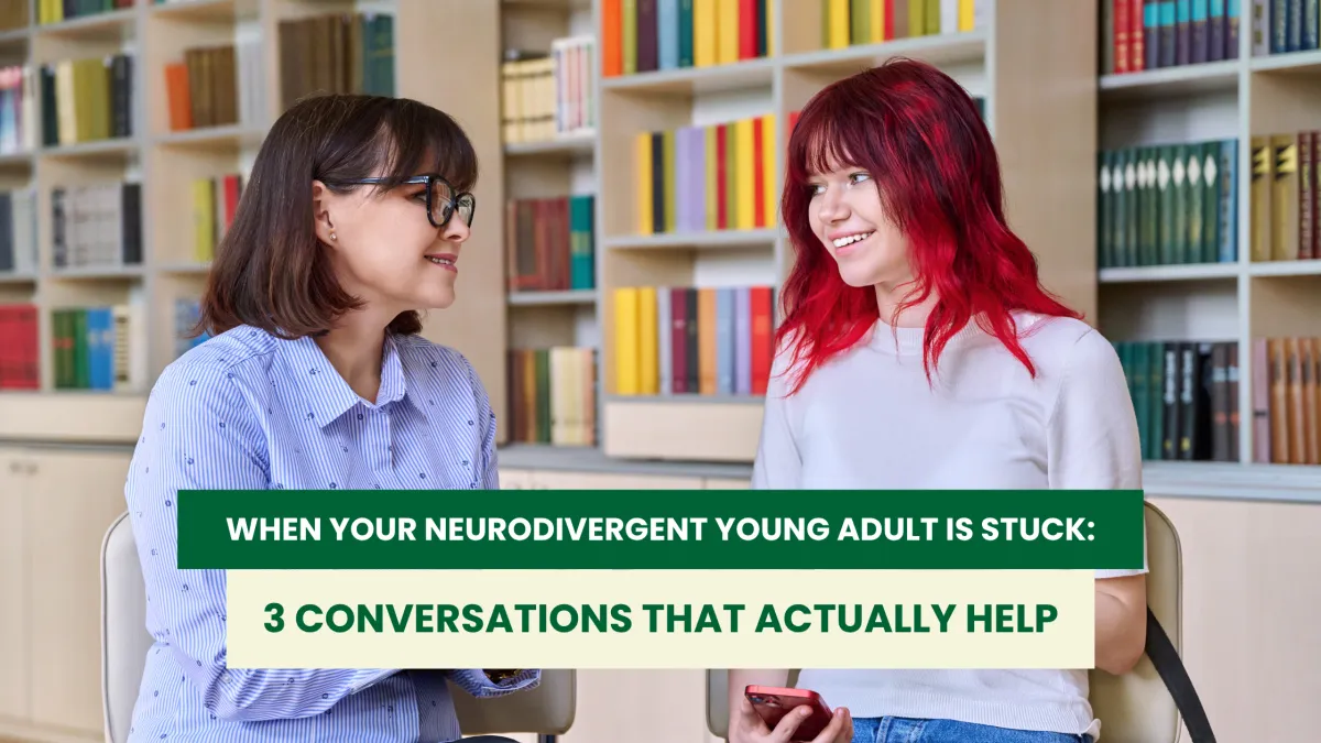 When Your Neurodivergent Young Adult Is Stuck