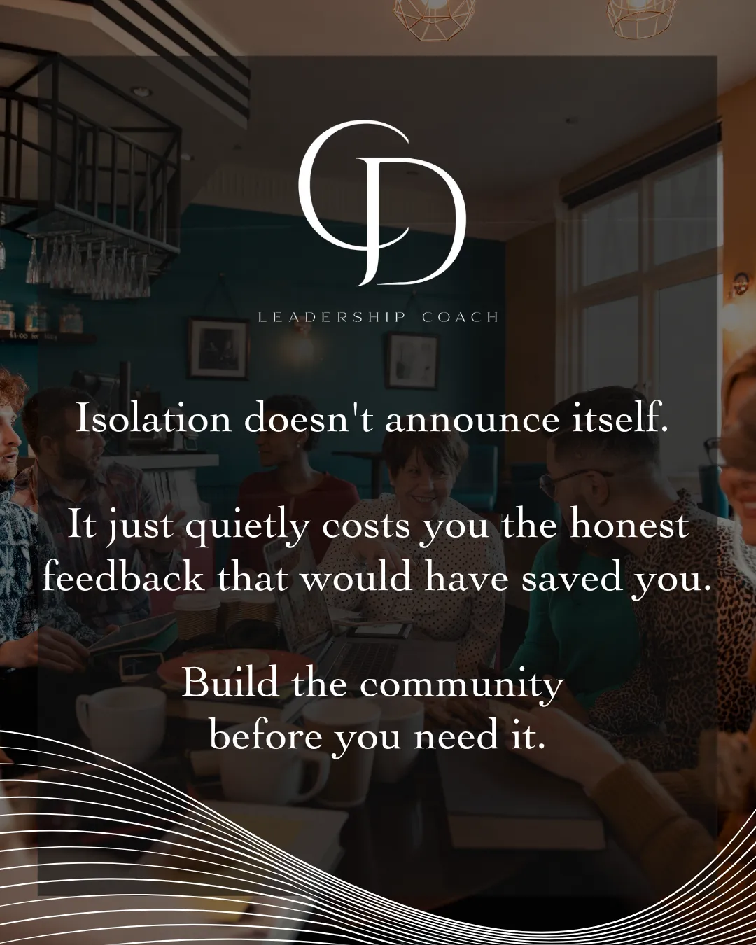 Do you have a trusted community?