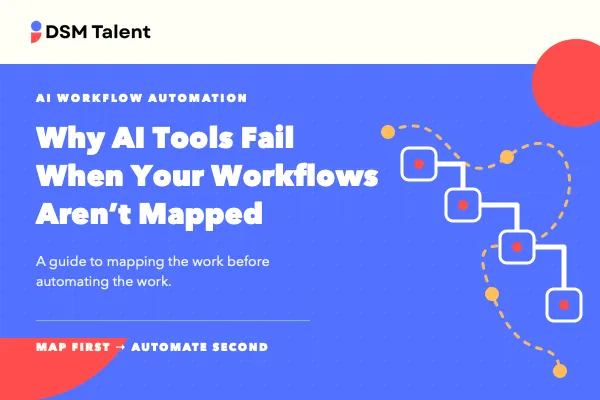 Why AI Tools Fail When Your Workflows Aren't Mapped - A Guide to AI Workflow Automation