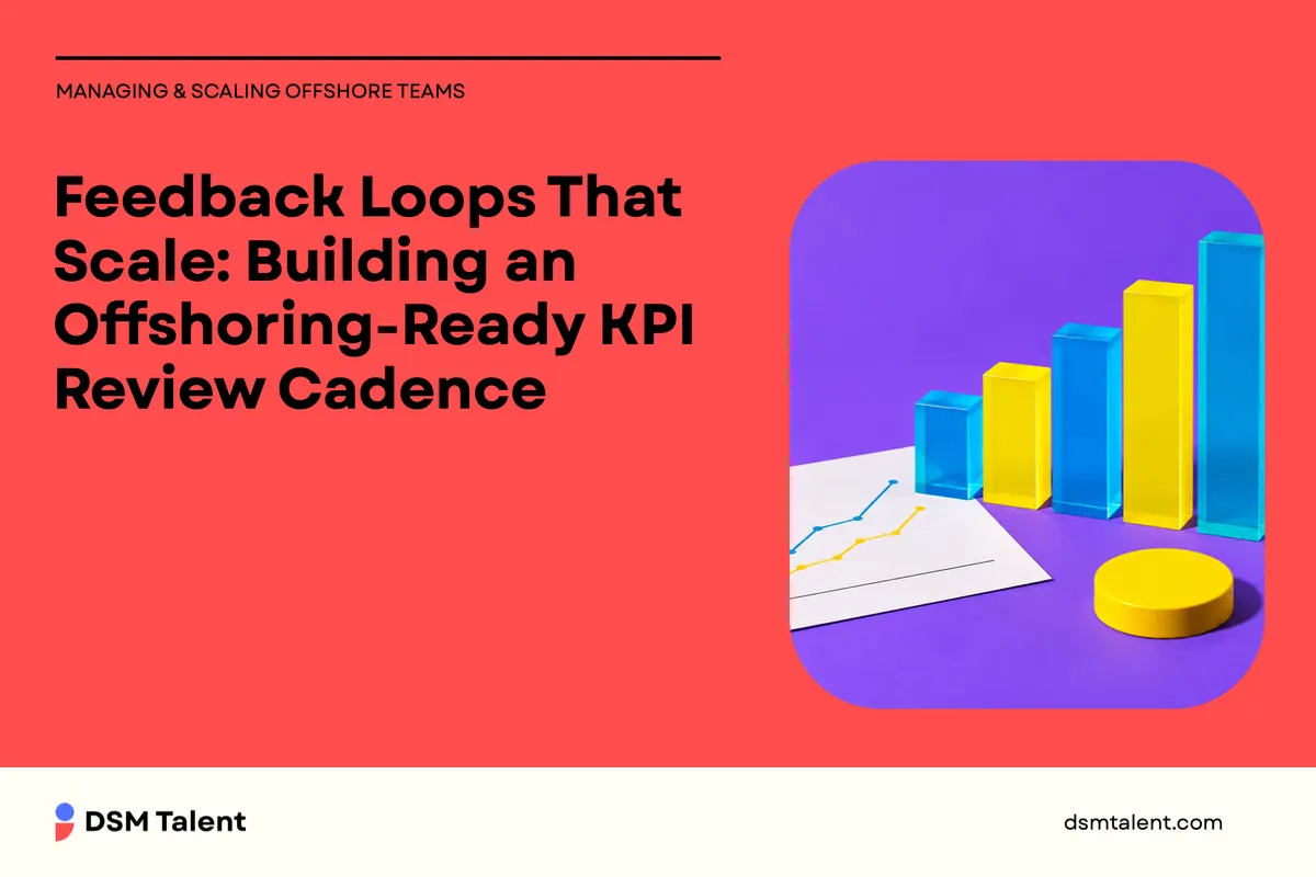 Feedback Loops That Scale: Building an Offshoring‑Ready KPI Review Cadence