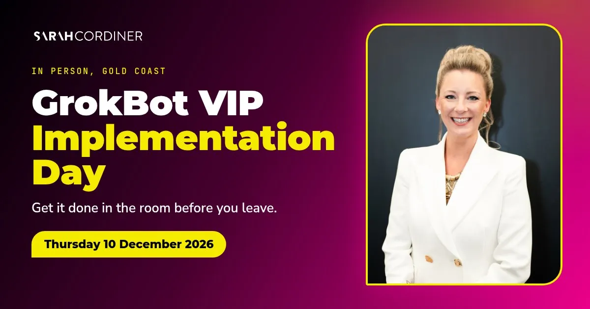 GrokBot VIP Implementation Day with Sarah Cordiner, 10 December 2026