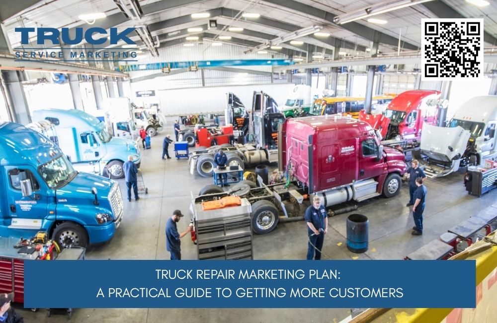 Truck Repair Marketing Plan: A Practical Guide to Getting More Customers