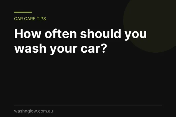 How often should you wash your car