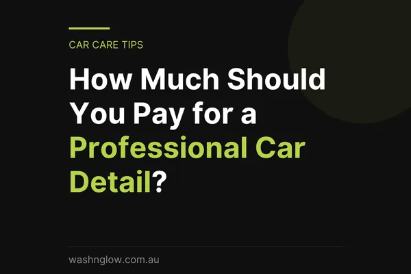 Professional car detailer completing a full interior and exterior detail at Wash N Glow in Mornington and Frankston.