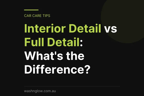 Professional detailer cleaning the interior of a vehicle while the exterior has been hand washed as part of a full car detailing service at WashNGlow in Mornington and Frankston.