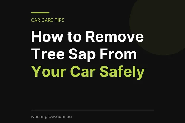 How to Remove Tree Sap From Your Car Safely
