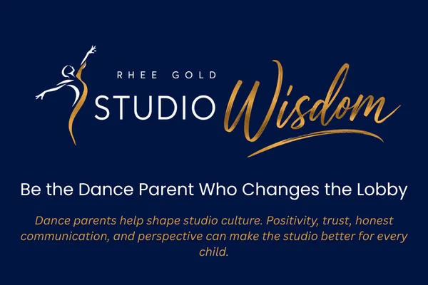 Be the Dance Parent Who Changes the Lobby