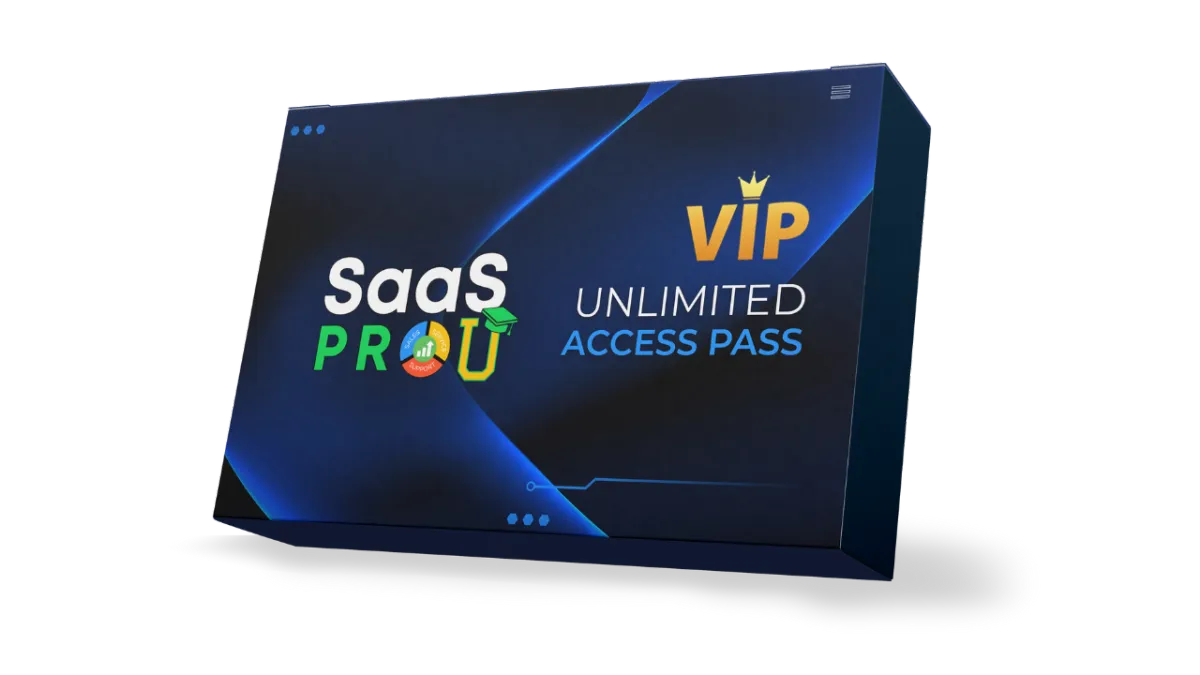 SaaS PRO U VIP UNLIMITED ACCESS