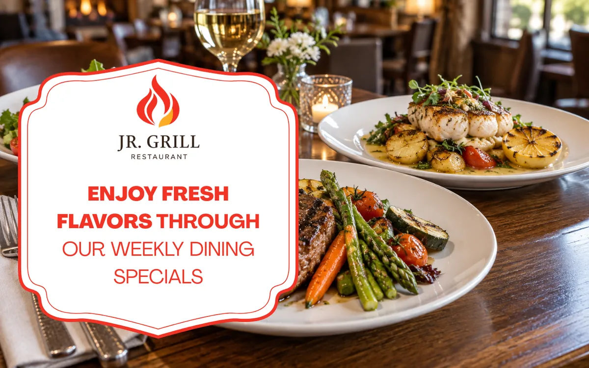 Enjoy Fresh Flavors Through Our Weekly Dining Specials