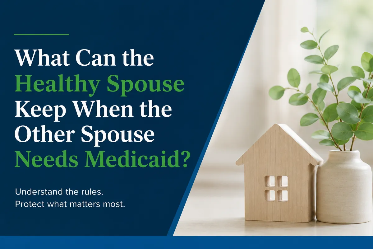 What the healthy spouse can keep when the other spouse needs Medicaid