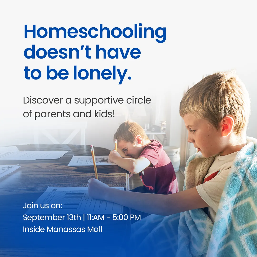 Homeschooling event promotion featuring children engaged in learning activities, emphasizing community support for parents and kids, with event details for September 13th at Manassas Mall.