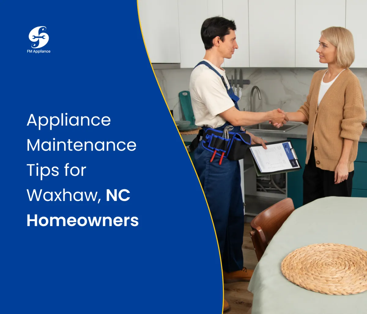 appliance maintenance tips Waxhaw NC 