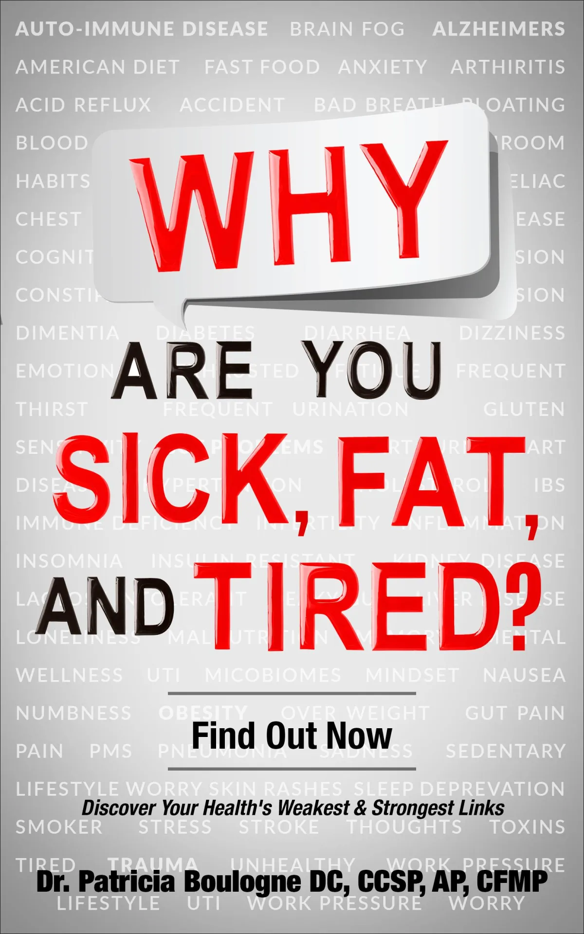 Why Are You Sick, Fat, and Tired by Dr. Patricia Boulogne