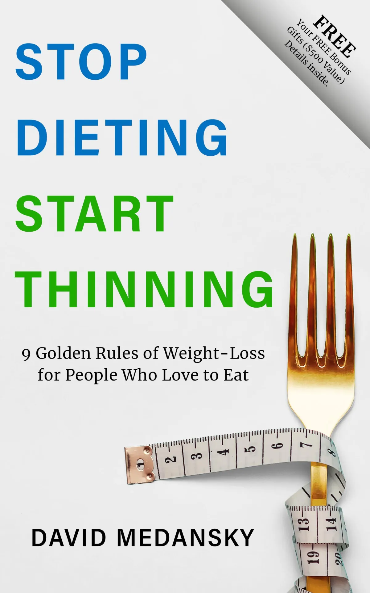 Stop Dieting Start Thinning by David Medansky _ Spotlight Publishing House