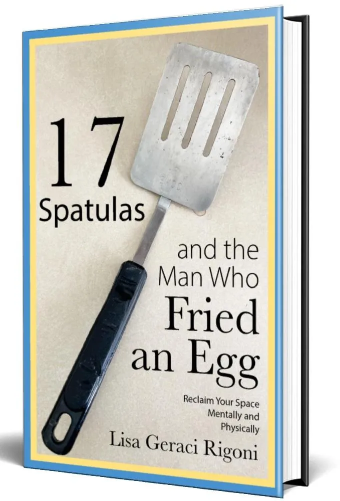 Lisa Geraci Rigoni, 17 Spatulas and the Man Who Fried an Egg