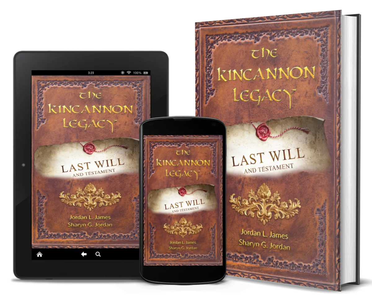 The Kincannon Legacy - Last Will and Testament