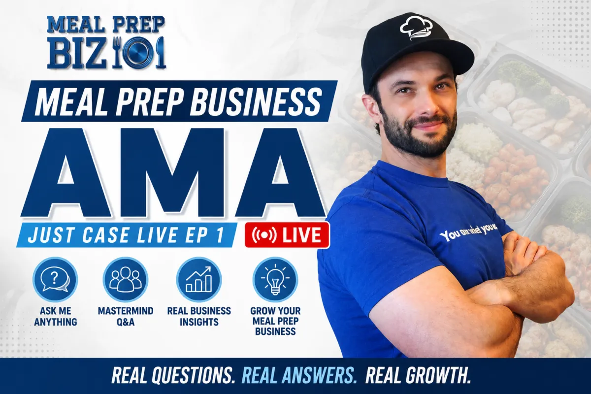 Meal Prep Business AMA: Starting & Scaling a Meal Prep Business | Live Ep 1