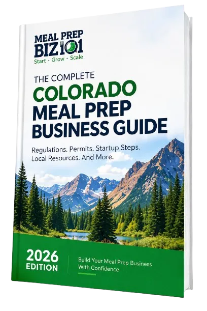 2026 Colorado Meal Prep Business Guide by Meal Prep Biz 101