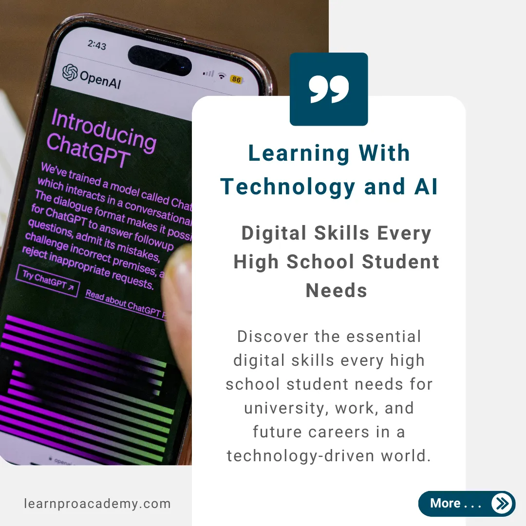 Learning with Technology & AI: Digital Skills Every High School Student Needs