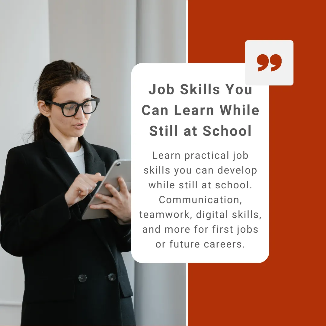 Career, Jobs & Life After School: Job Skills You Can Learn While Still at School