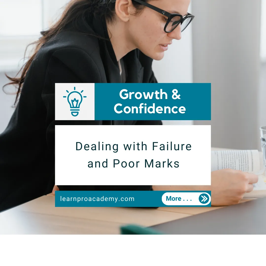 Personal Growth & Confidence: Dealing with Failure and Poor Marks