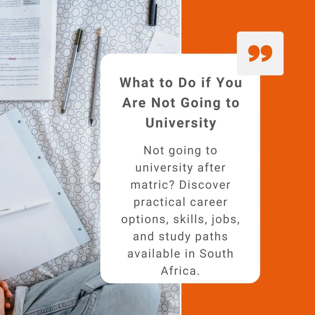 Career, Jobs & Life After School: What to Do After Matric If You Are Not Going to University