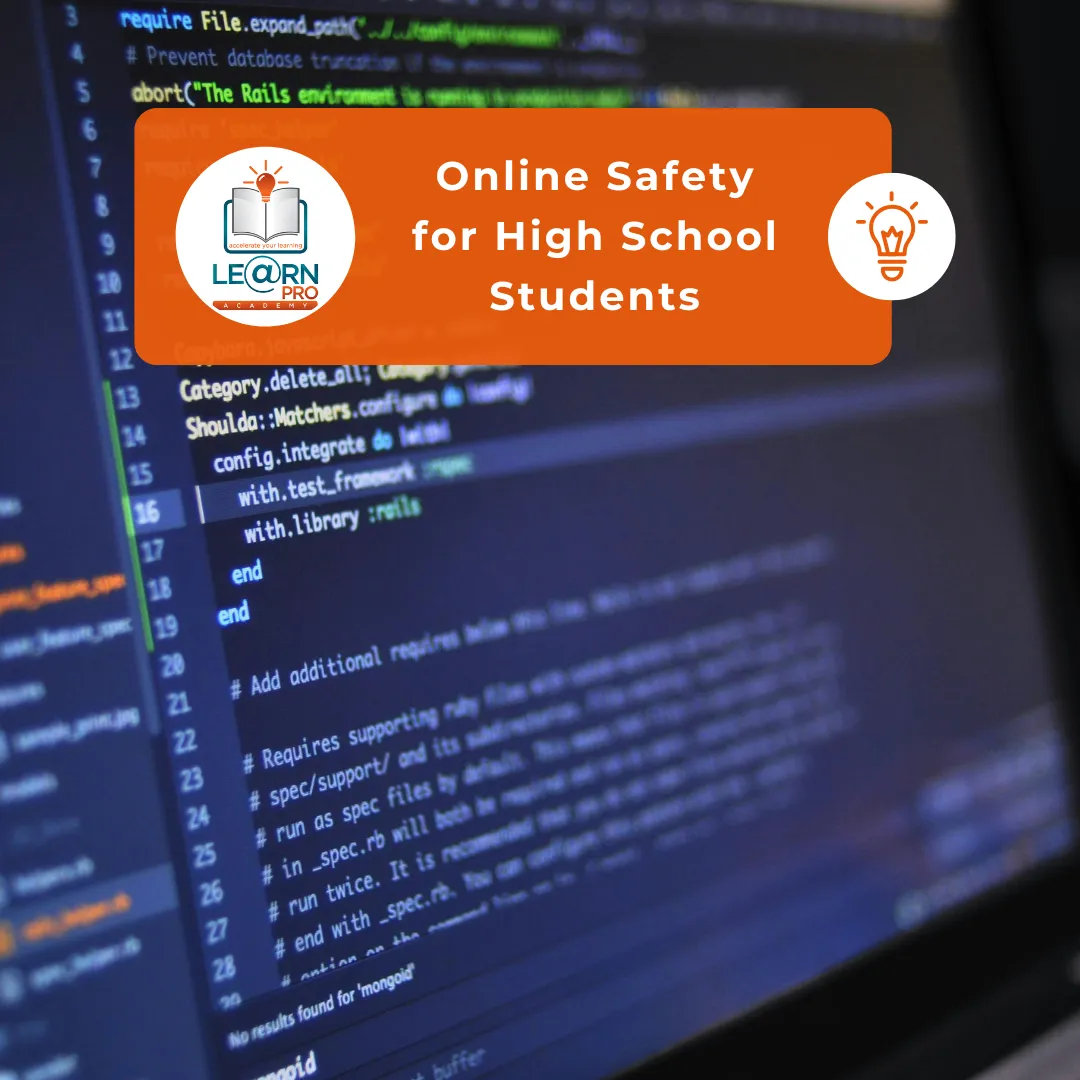 Digital Responsibility: Online Safety for High School Students