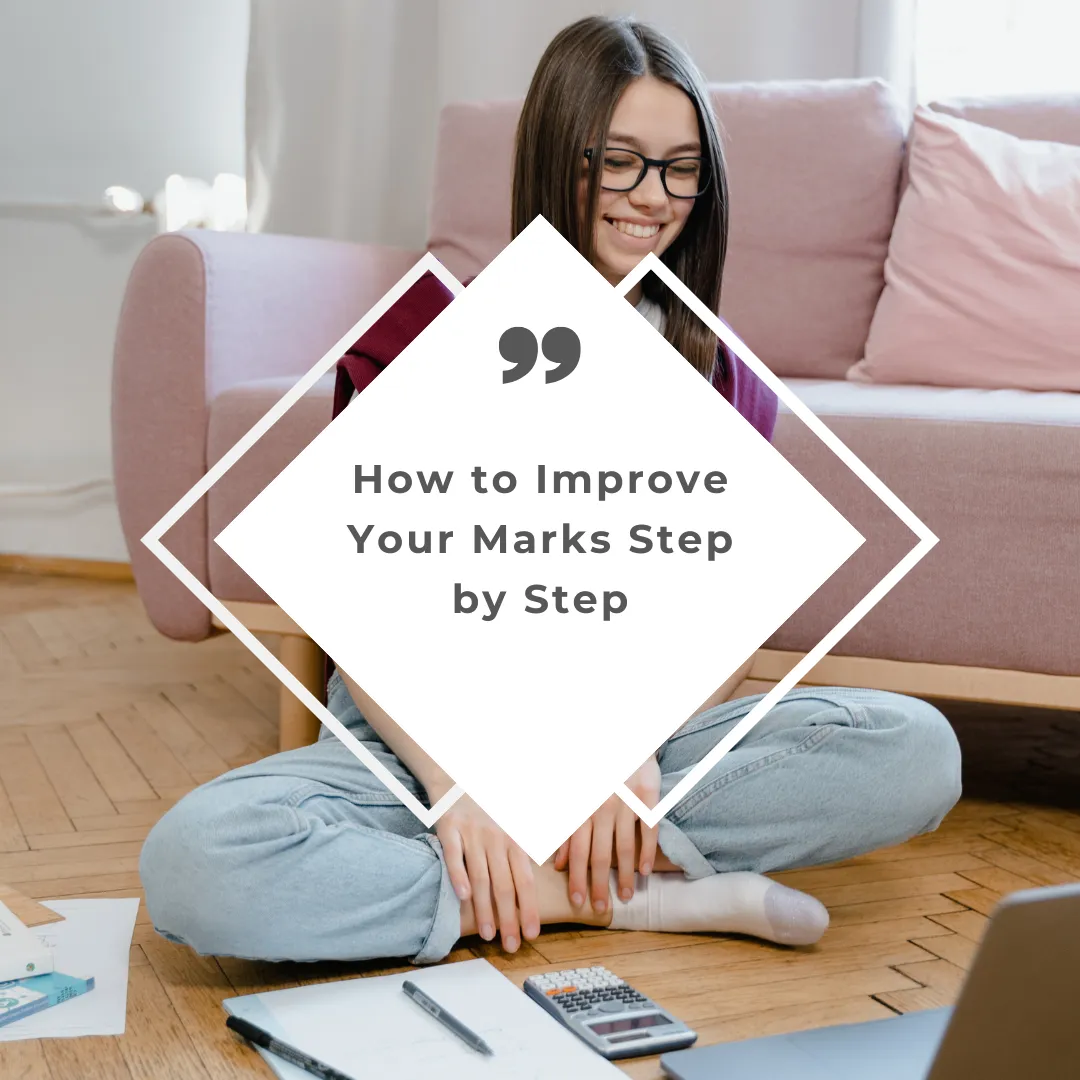Exam Mindset & Motivation: How to Improve Your Marks Step by Step