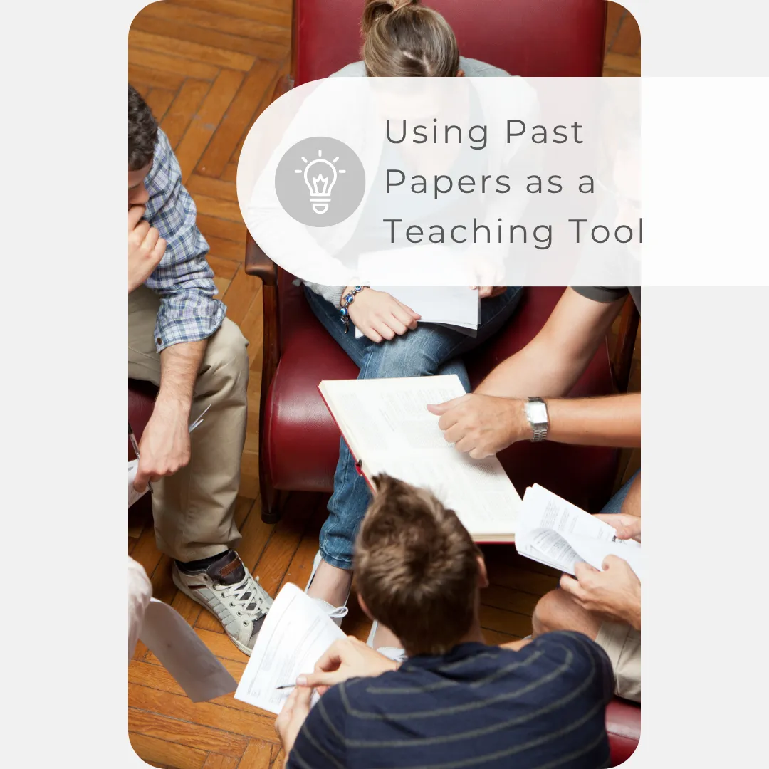 Using Past Papers as a Teaching Tool