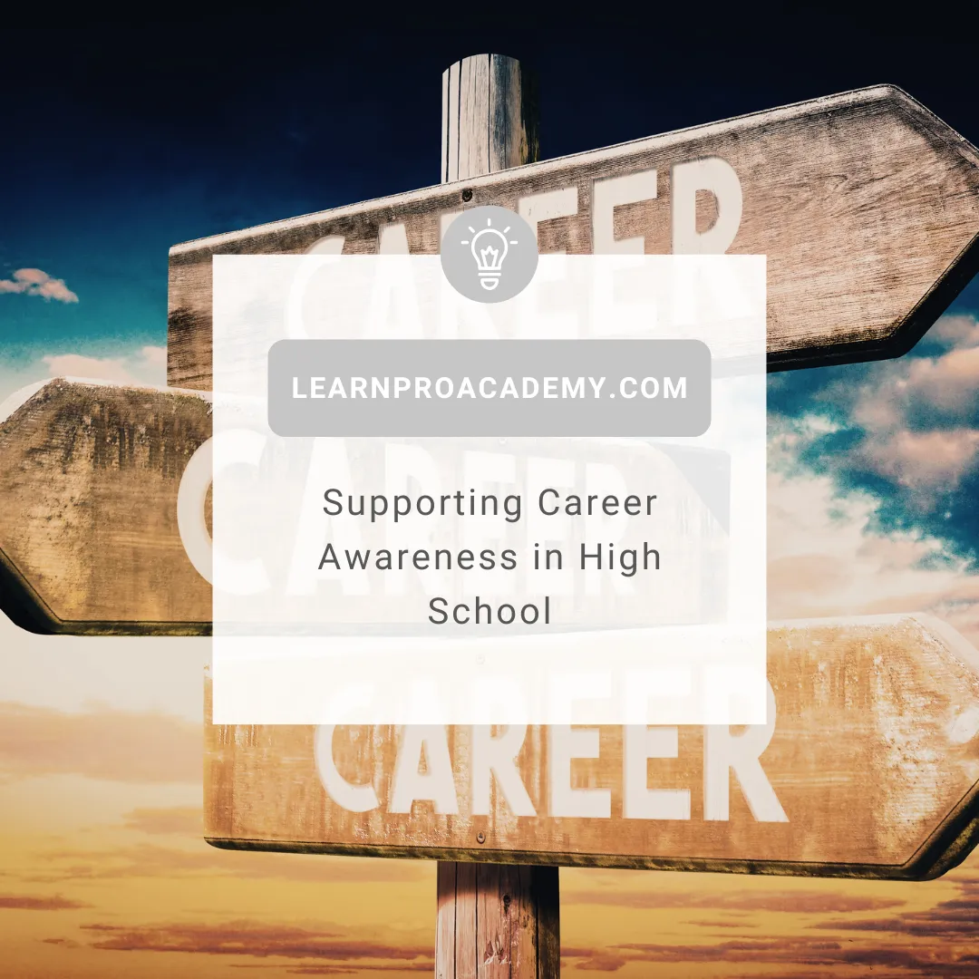 Education Beyond the Classroom: Supporting Career Awareness in High School