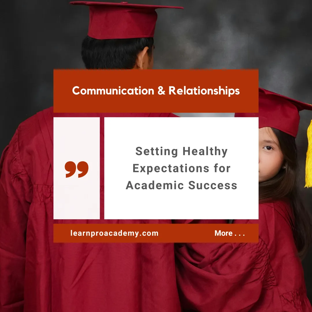 Communication & Relationships: Setting Healthy Expectations for Academic Success