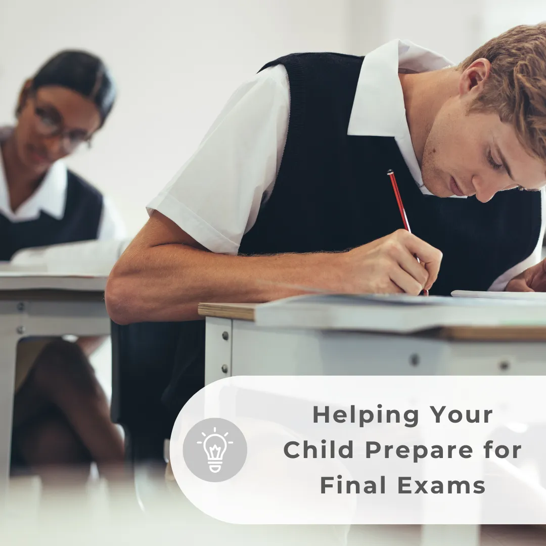 Exams, Results & Academic Decisions: Helping Your Child Prepare for Final Exams