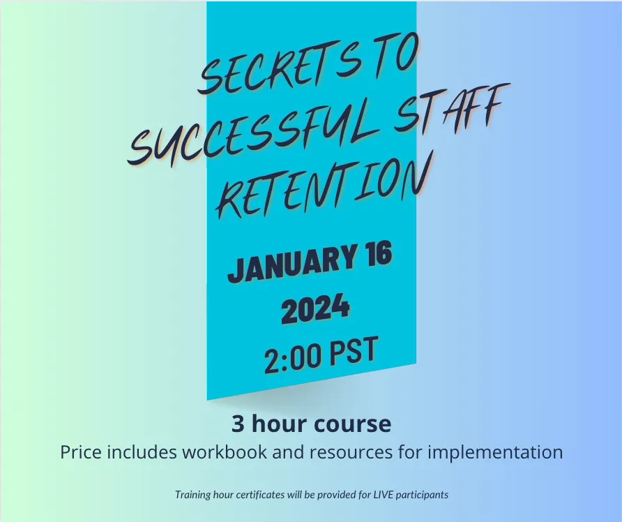 "Secrets To Successful Staff Retention"