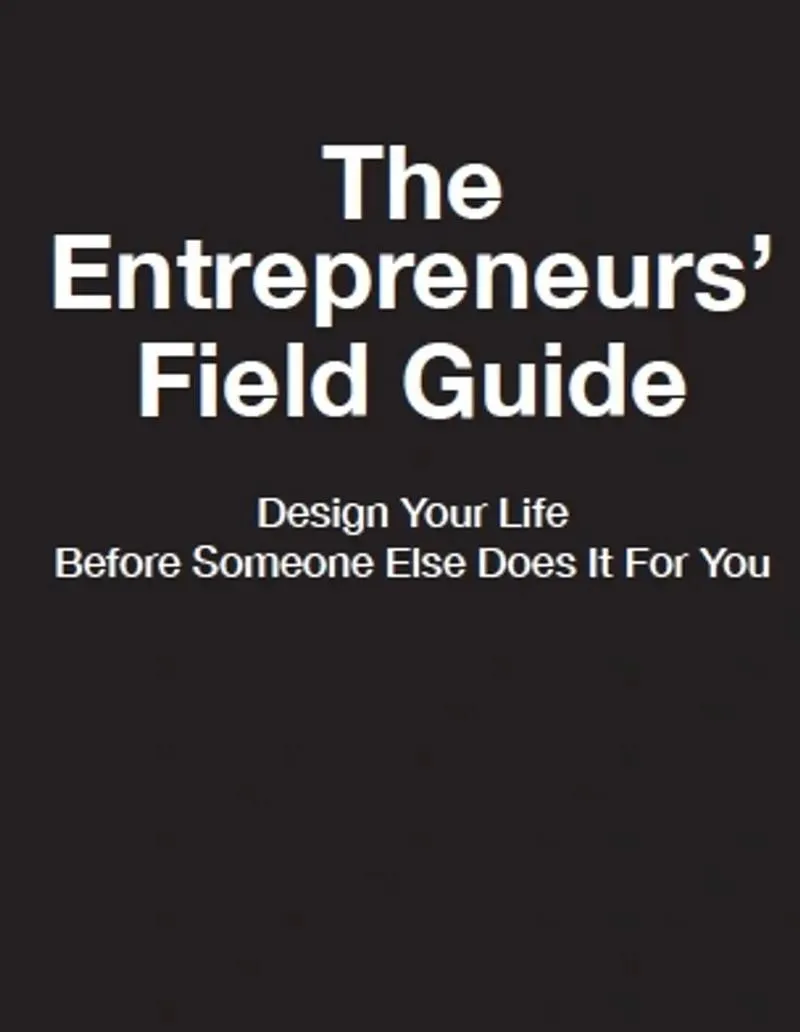The Entrepreneurs Field Guide