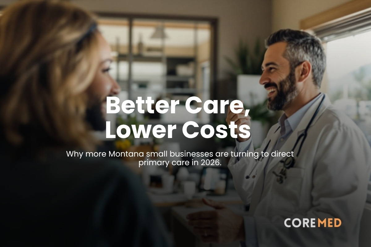 Why Montana Small Businesses Are Looking at Direct Primary Care in 2026