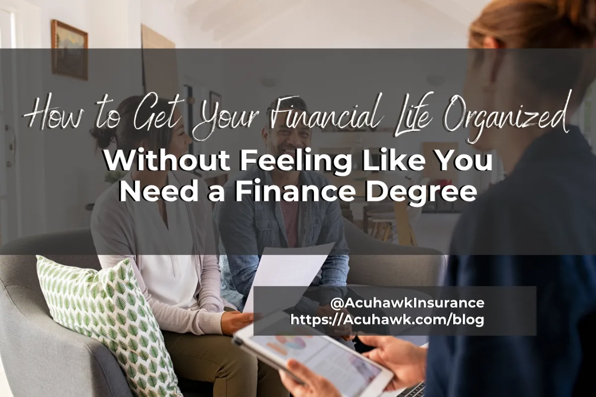 How to Get Your Financial Life Organized (Without Feeling Like You Need a Finance Degree)