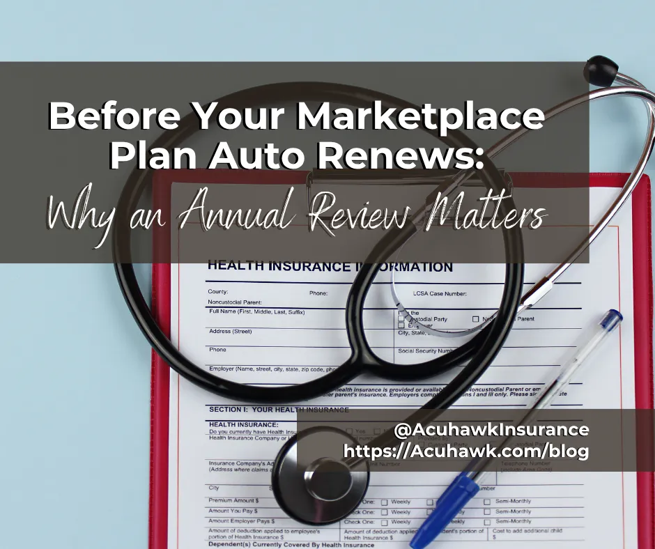 Before Your Marketplace Plan Auto-Renews: Why a 2027 Review Matters