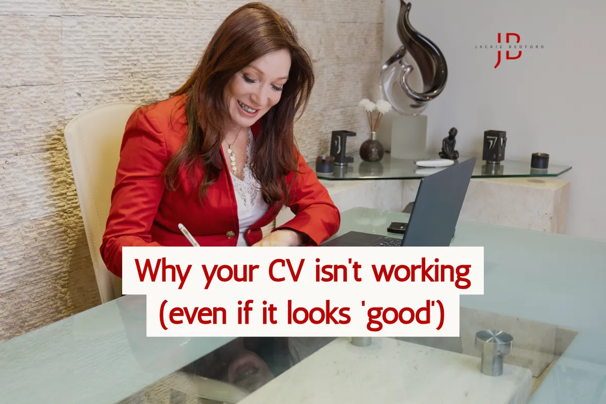 Why your CV isn’t working (even if it looks ‘good’)
