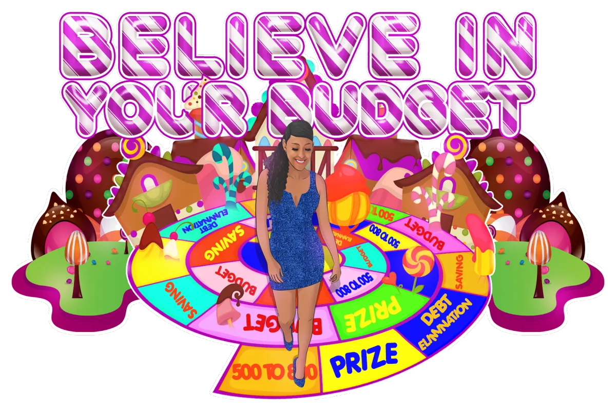 Believe In Your Budget