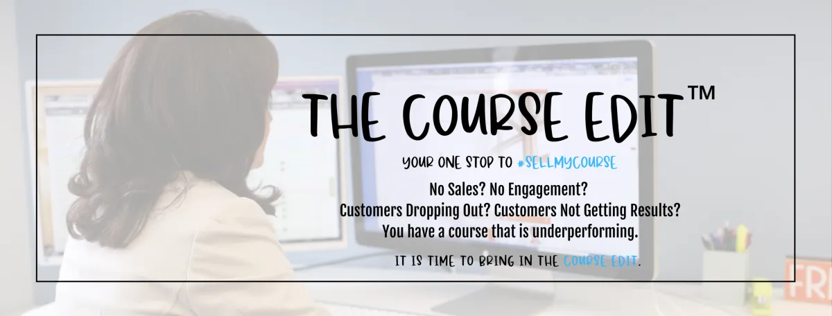 The Course Edit™ - Uplevel Your Online Course