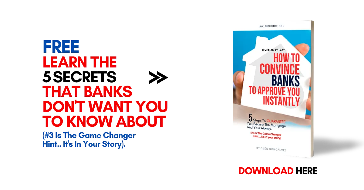 How To Convince Banks To Approve You Guaranteed! FREE REPORT DOWNLOAD - Canada Premier Mortgage Pros.