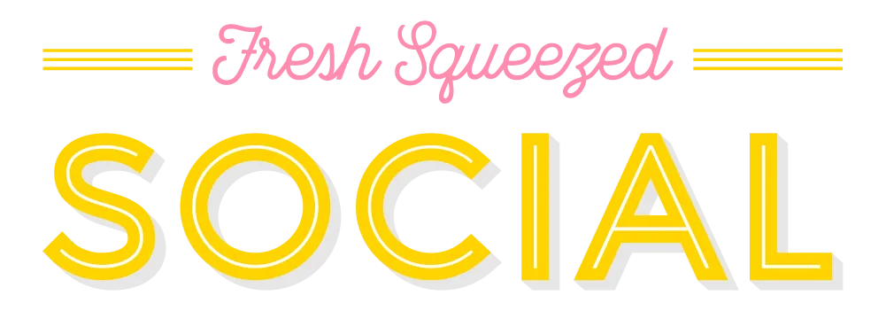 Fresh Squeezed Social