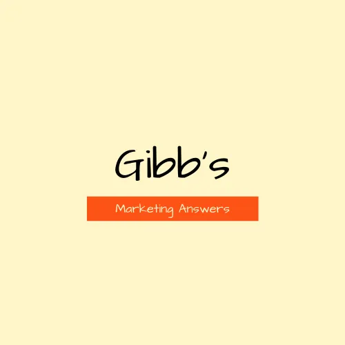 Gibb's Marketing Answers