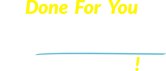 Done-For-You Marketing Solutions that Grow & Sustain Your Business